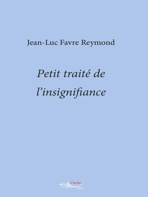 cover image of Petit traité de l'insignifiance
